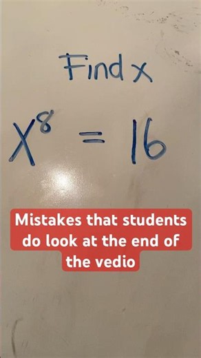 A nice Algebra problem x^8 = 16