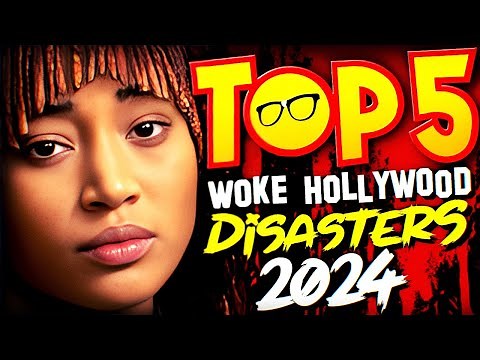 Top 5 Woke Hollywood DISASTERS of 2024
