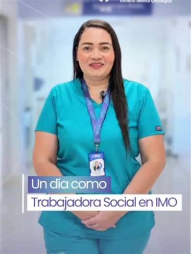 Un día como trabajadora social en Instituto Médico Oncológico