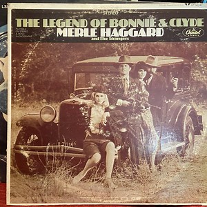 Merle Haggard And The Strangers - The Legend Of Bonnie & Clyde