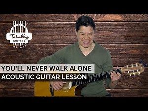 You'll Never Walk Alone by Gerry & The Pacemakers – Totally Guitars Lesson Preview