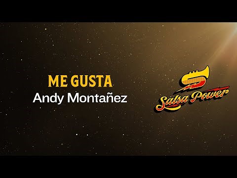 Me Gusta, Andy Montañez - Video Letra - Salsa Power