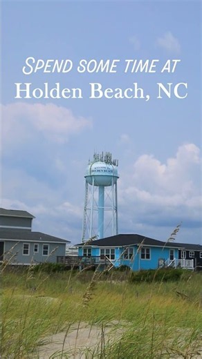 Spend Some Time at Holden Beach, NC