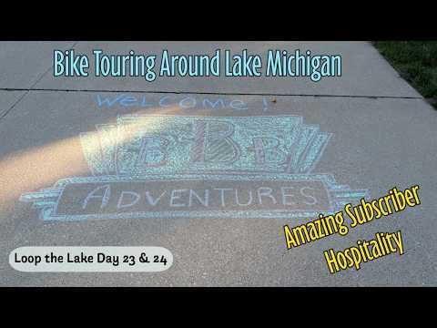 Loop the Lake - Episode 21 (Bike Touring Around Lake Michigan)