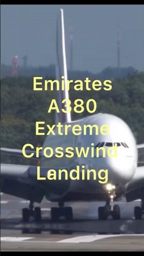 Emirates A380 Executes Extreme Crosswind Landing
