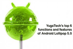 Our top 6 functions and features of Android Lollipop 5.0