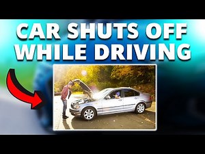 Car Shuts Off While Driving? (Causes and How to Fix It)