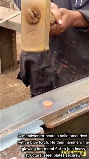 How Workers Install Hot Steel Rivets on Beams