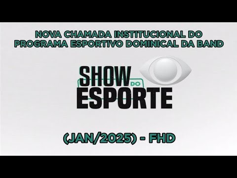 [FHD] | Chamada Institucional do "Show do Esporte" com Gabi Guimarães e Elia Jr. | (Jan/2025) - Band