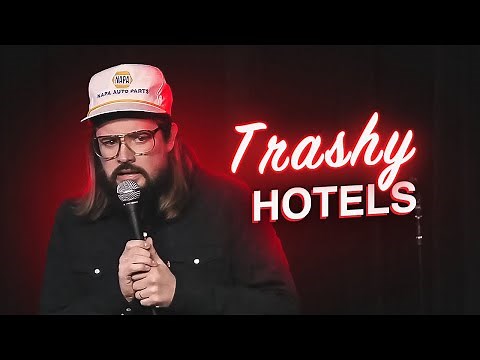 Trashy Hotels | Dusty Slay Comedy