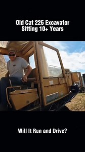 OLD CAT 225 EXCAVATOR SITTING 10 YEARS!WILL IT RUN#recovery #restoration #engine #willitrun #old #tractor #truck #repair #tiktok #fyp | Tube Restoration