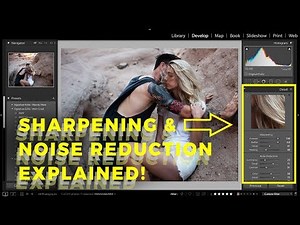 Lightroom Sharpening & Noise Reduction Tutorial - Lightroom Detail Panel Explained IN DEPTH