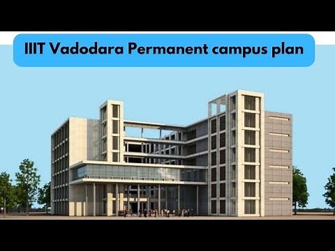 IIIT Vadodara Permanent Campus #iiitv