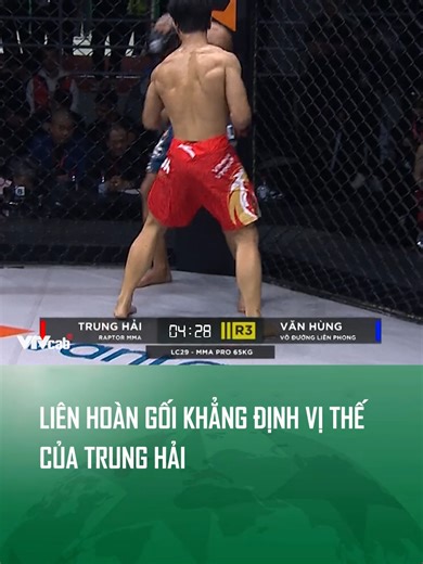 Trận đấu MMA Trung Hải vs Bùi Văn Hùng hấp dẫn