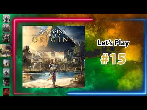 This game is too grindy - Let's Play #15 | Assassin's Creed Origins | Livestream