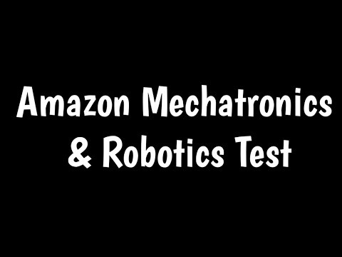 Amazon Mechatronics & Robotics Assessment Test | Ramsay Test |
