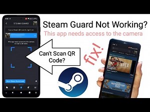 Steam Guard scan QR code not working | This app needs access to the camera in the Steam app fix!