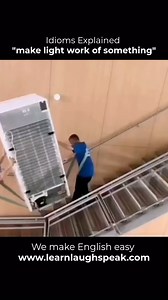 To Make Light Work of It - This idiom means to complete a task quickly and easily, often with less effort than expected. 📍Two people are carrying a heavy fridge up the stairs. Using a strap, they manage to lift and move it with ease, getting it upstairs quickly. 🗣️“They really made light work of that—thought it’d be a lot tougher!” 📍In a professional setting, you could use this idiom when a team efficiently handles a big project or task that seemed challenging. 🗣️“The team made light work of