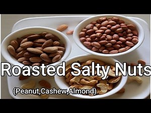 Roasted Salty Nuts ( Peanut, Cashew, Almonds) || How to Make Roasted Nuts || Roasted nuts recipe