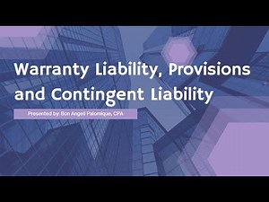 IA2 - Warranty Liability, Provisions and Contingent Liability