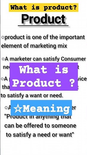 what is Product ? Meaning of Product #Product #education
