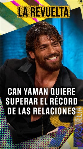 La Revuelta on Instagram: "No es que le parezca poco el récord de relaciones a Can Yaman, es que podría superarlo cuando quiera. Puro fuego 🔥 ____ #LaRevuelta — @canyaman, protagonista de series turcas como “"Erkenci Kuş” (Pájaro soñador) y “Dolunay” (Luna llena). Presenta su primera serie en España y que comenzará a rodar en noviembre. 🪁 #LaRevuelta, de lunes a jueves en abierto a las 21:40h en @la1_tve de @rtve y todos los programas completos en @rtveplay"