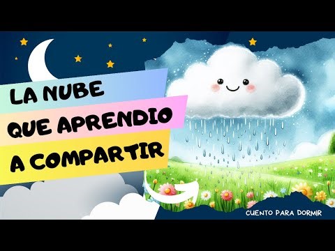 🌧️La nube que aprendió a compartir 🥰 / audio cuentos para niños 👶