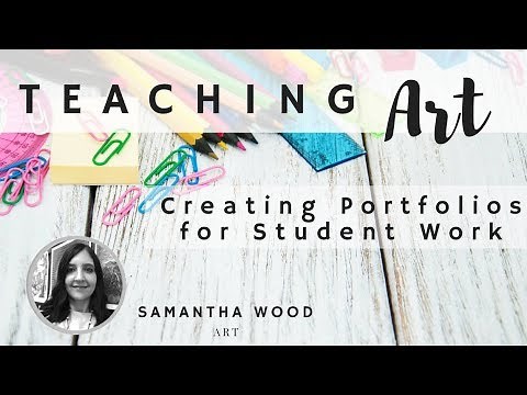 Teacher Tip#1: Creating Student Art Portfolios