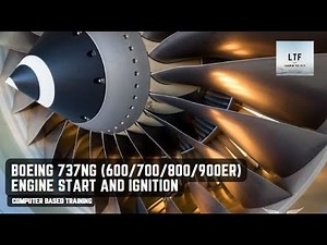 Boeing 737NG (600/700/800/900ER) - Engine System - Start and Ignition | Computer Based Training |