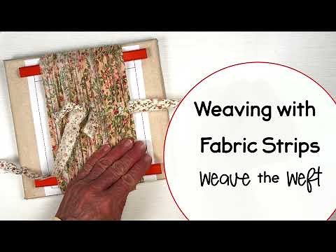 Weaving with Fabric Scraps - Weave the Weft