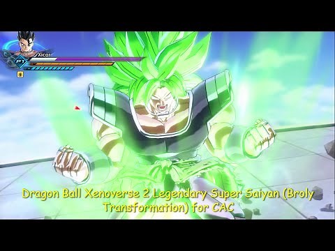 Dragon Ball Xenoverse 2 Mod Legendary Super Saiyan Broly Transformation for CAC