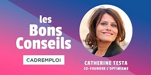 Catherine Testa, co-fondatrice de l’Optimisme : "Vivons, pivotons, accueillons, apprenons!"