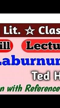 Class 11 chapter 2 poetry .The laburnum top Reference context explanation 😊