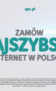 UPC Polska reklamuje „najszybszy internet domowy w Polsce” (wideo)