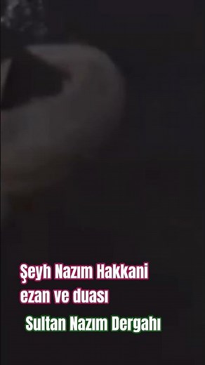Şeyh Nazım Kıbrısi hz. Ezan okuyor ve duasını okiyor