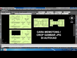 Cara Memotong (Crop) Gambar JPG Di AutoCAD