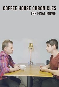 Coffee House Chronicles: The Final Movie | Cast and Crew | Rotten Tomatoes