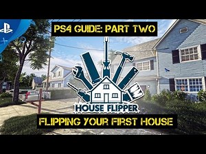 House Flipper PS4 Guide: Part Two Floors & Walls