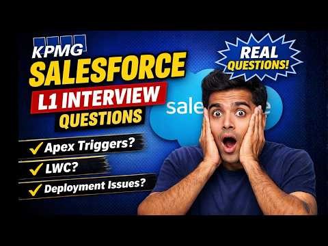 KPMG Salesforce Developer Interview Questions | L1 Technical Round Explained (Real Questions)