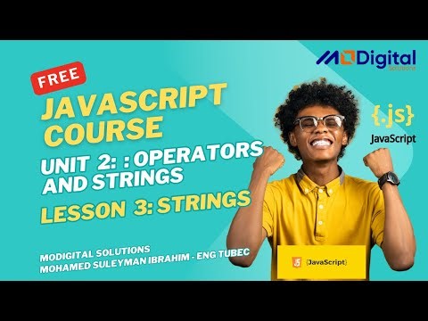 Lesson 3: Strings | Unit 2 Operators and Strings | Complete JavaScript Course Af-Soomaali
