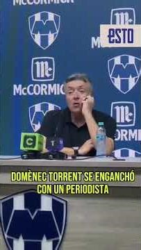 Domenec Torrent gets into a heated argument with a journalist #Monterrey #Rayados #LigaMx
