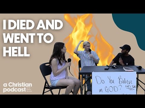 He Died And Went To Hell | A Christian Podcast