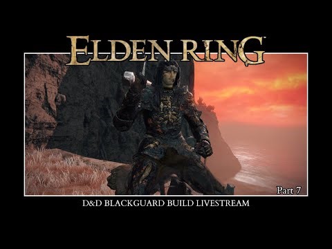 Elden Ring - D&D 2-3e Blackguard Build part 7 Siofra River and Volcano Manor