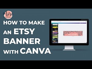 How to make an Etsy banner for your Etsy shop with Canva