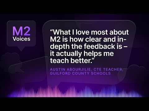 M2 Voices: How a CTE Teacher Uses M2 to Improve Instruction