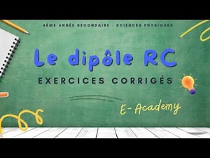 Le dipôle RC : Exercices corrigés # 4