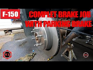 F150 Complete brake job plus parking brake