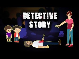 Detective Story for Kids | Animated Stories (My Story Animated - Bedtime Stories for Kids)
