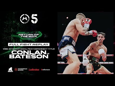 FULL FIGHT: Mick Conlan vs Jack Bateson | Wasserman Boxing