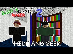 Playing HIDE-AND-SEEK in Baldi's Basics Maker 2 | Roblox